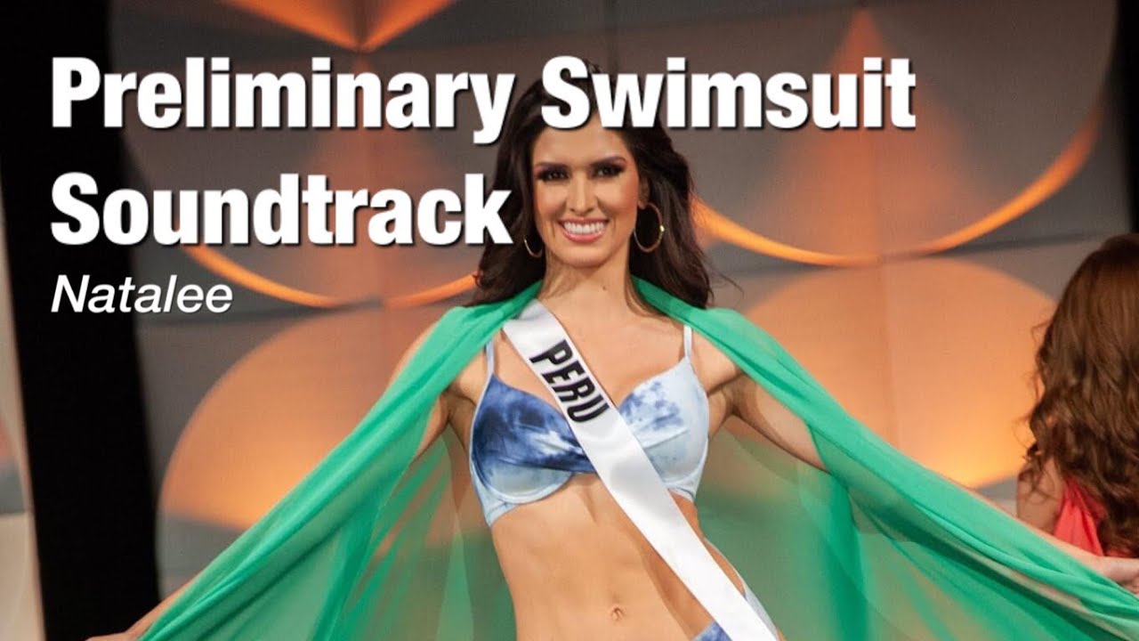 Miss Universe 2019 Preliminary Swimsuit Soundtrack - Natalee