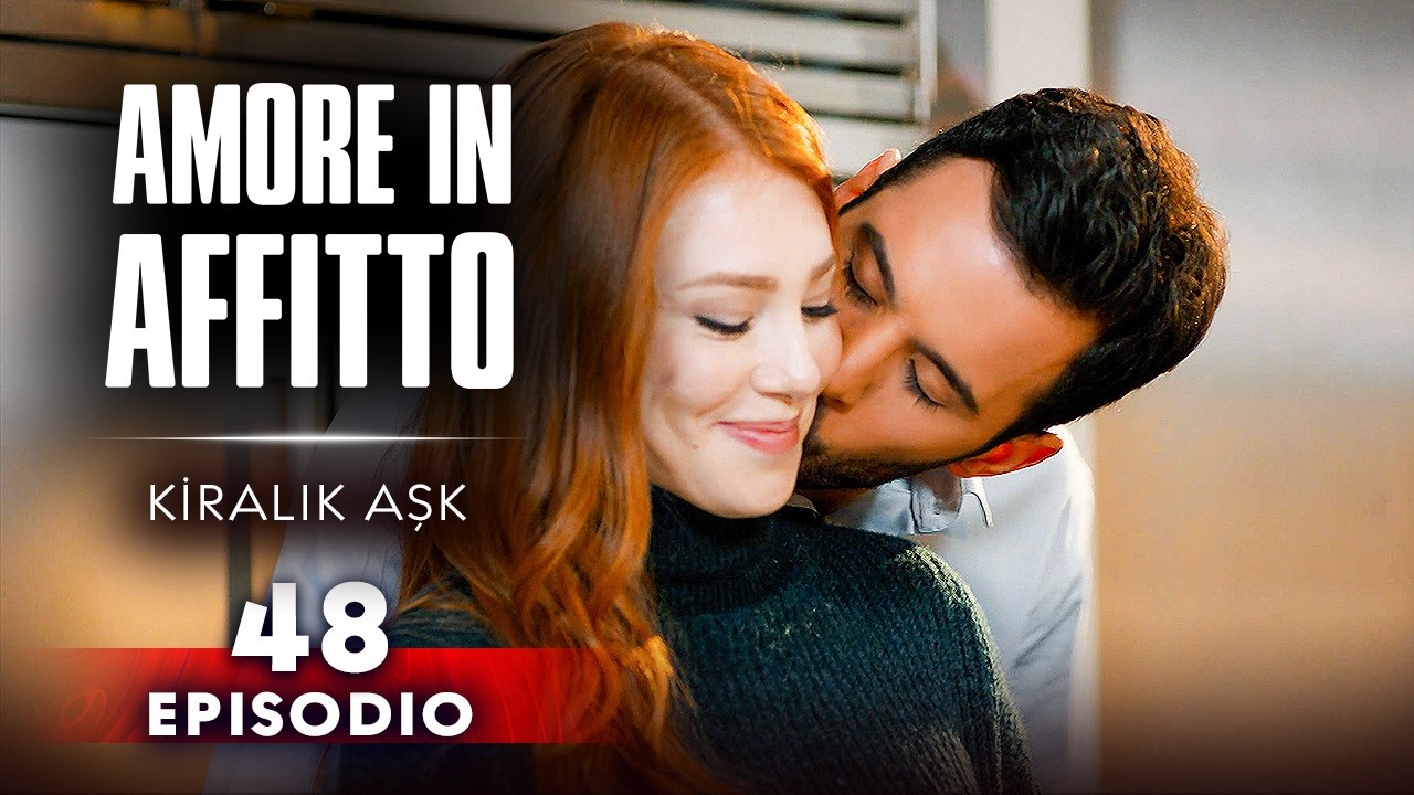 Amore in Affitto Episodio 48 | Con sottotitoli in italiano | Kiralık Ask