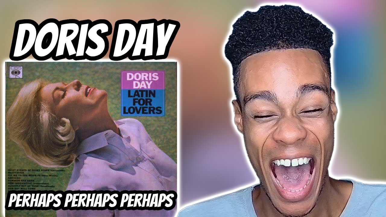 Doris Day - Perhaps Perhaps Perhaps | FIRST TIME REACTION