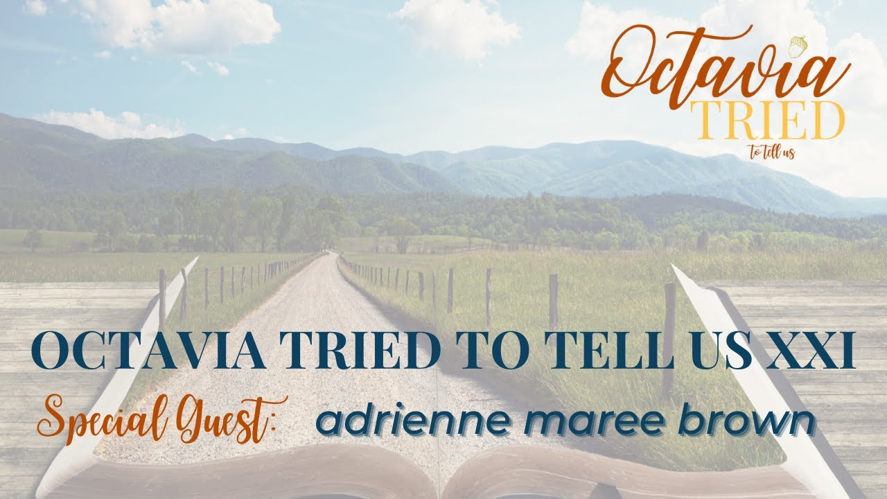 Octavia Tried To Tell Us XXI: Parable for Today's Pandemic