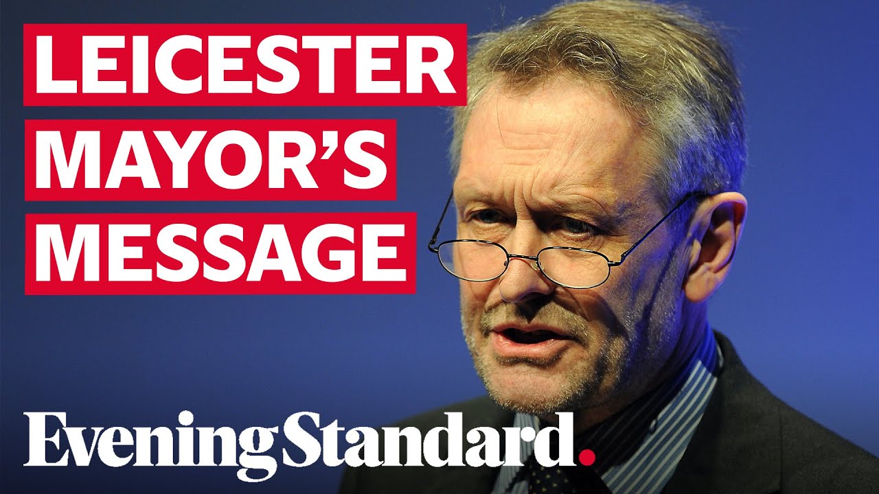 Leicester mayor: We will need Government support during extended coronavirus lockdown