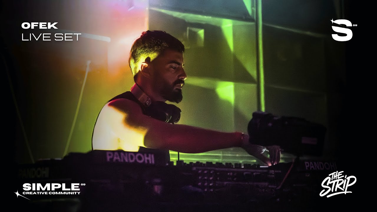 OFEK SIMPLE09 X THE STRIP Launch Event 30/08 - Live Set