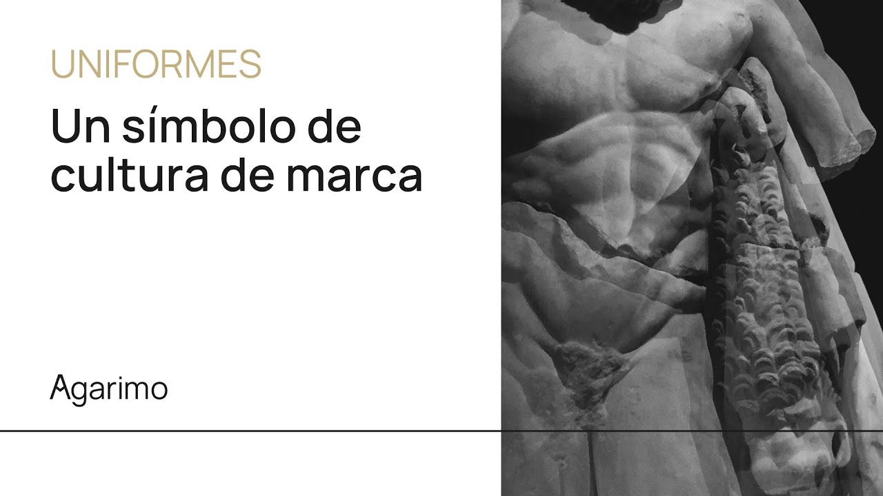 Uniformes, un símbolo de la cultura de marca | Agarimo Estudio
