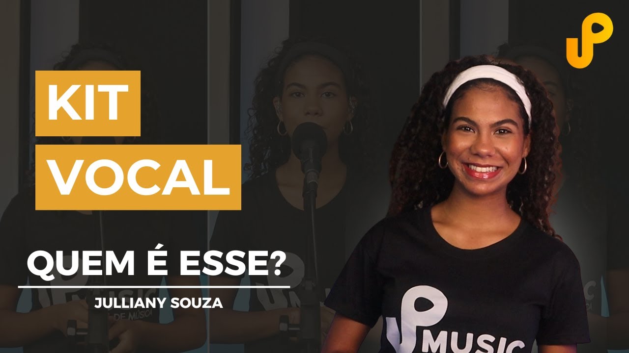 DIVISÃO DE VOZES | QUEM É ESSE - JULLIANY SOUZA | UP MUSIC