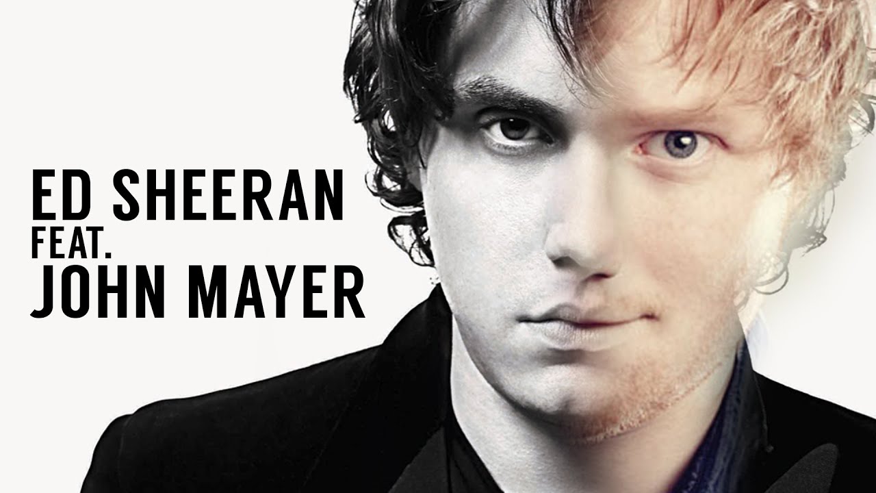 POP MASHUP Ed Sheeran, John Mayer 'Free Fallin' Out Loud'