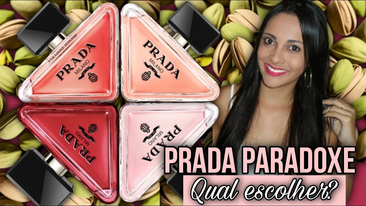 QUAL PRADA PARADOXE ESCOLHER? PRADA PARADOXE EDP, INTENSE, RADICAL ESSENCE, VIRTUAL FLOWER