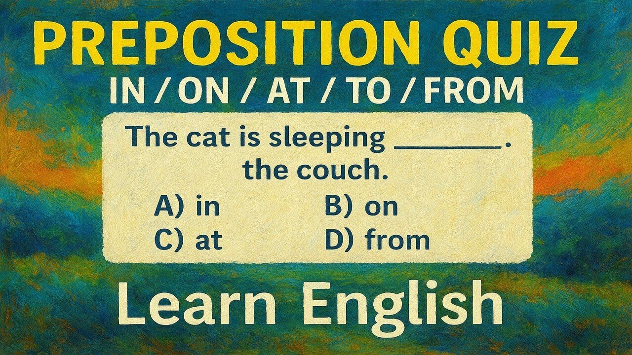 Master Prepositions Fast With This Easy Quiz!