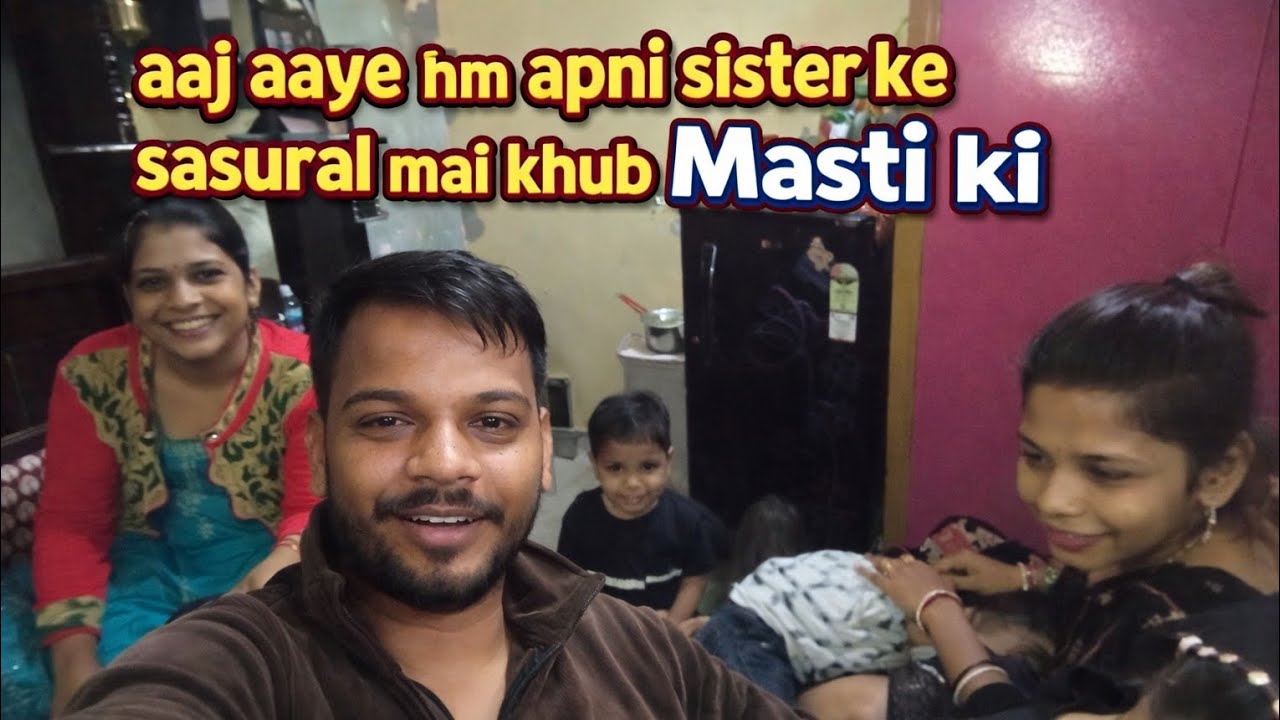 Aaj Sister ke Sasural Mein Full Masti 😍 | Family Vlog