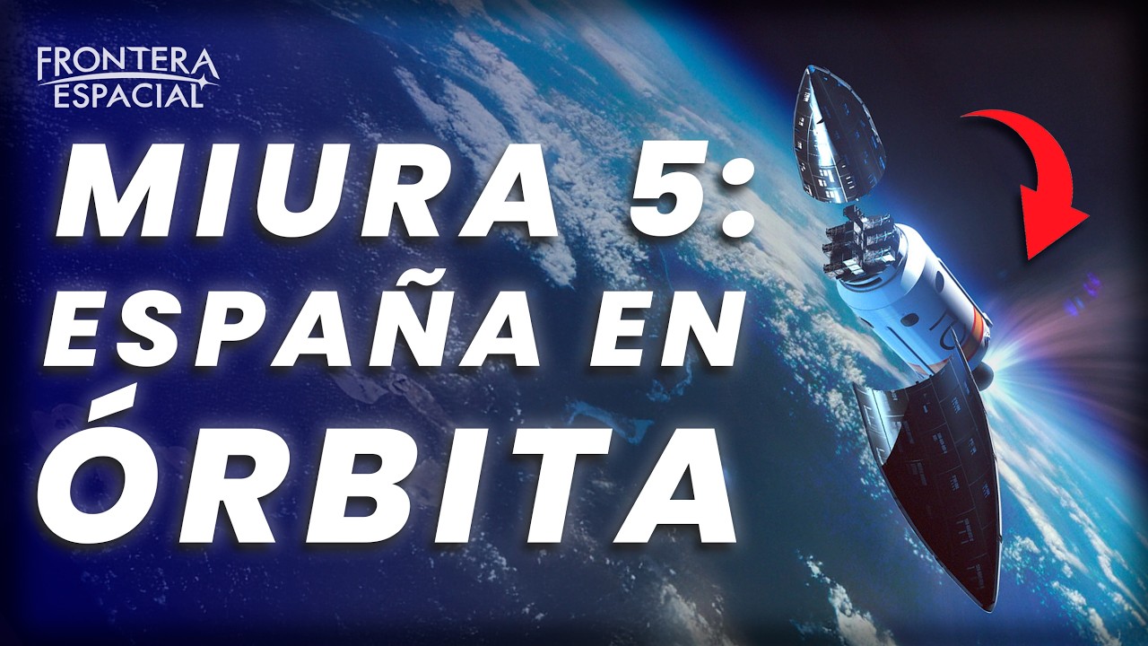 MIURA 5 de PLD Space el PRIMER Cohete Orbital Español - ¡Descubre sus Secretos!