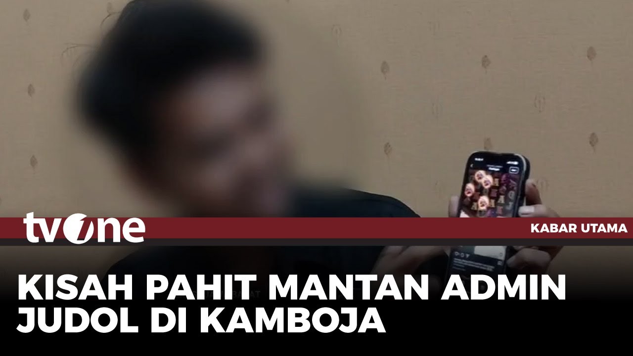 Eks Admin Judol Ceritakan Ngerinya Bekerja di Kamboja | Kabar Utama tvOne