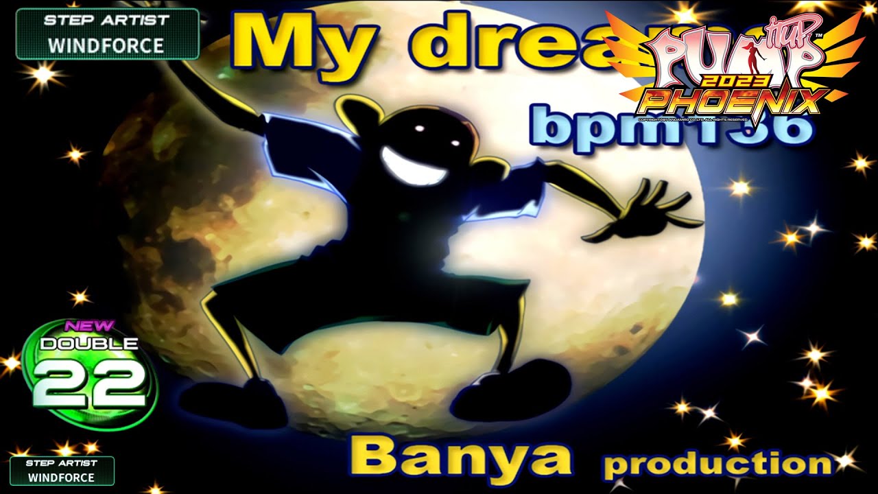 [PUMP IT UP PHOENIX] My Dreams(마이 드림즈) D22 (Phoenix Modified ver.)
