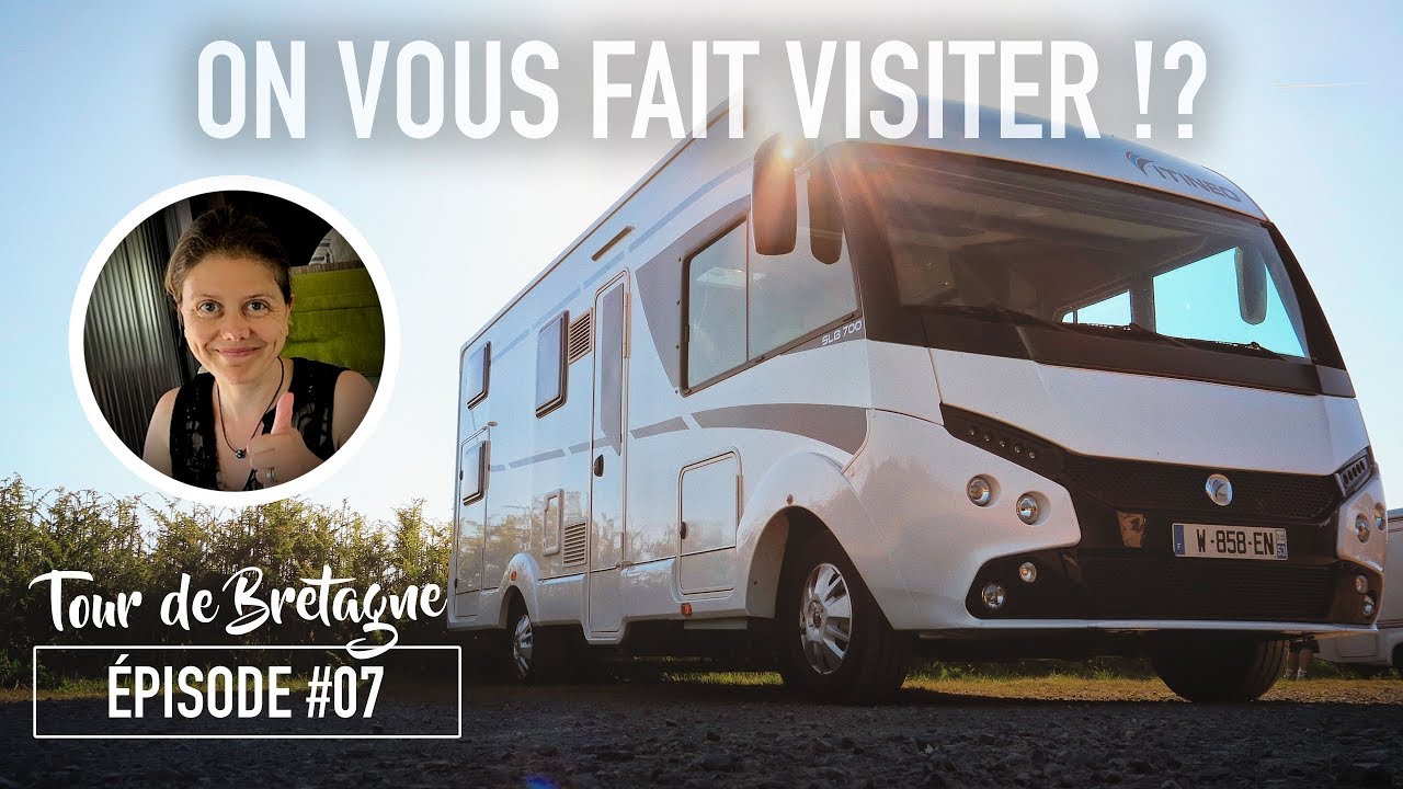 La visite de l'ITINÉO SLB 700 • La BRETAGNE en Camping-Car / EP. 07