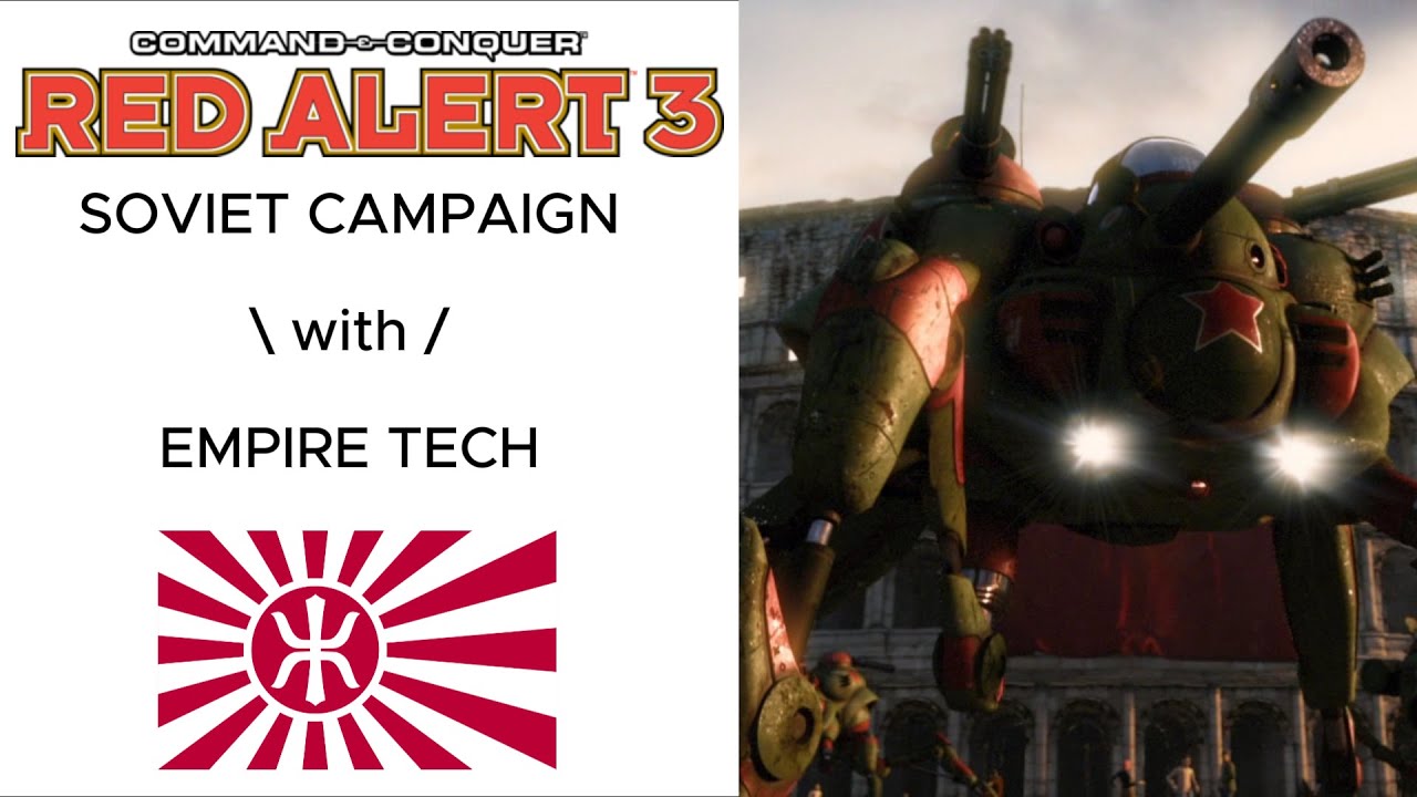 Red Alert 3 Soviet Campaign with the EMPIRE TECH (Full Gameplay/Cheats Active)