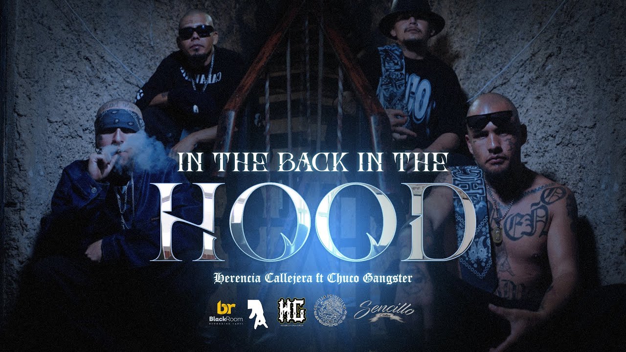 HERENCIA CALLEJERA-In the Back in the HOOD ft Chuco Gangster 