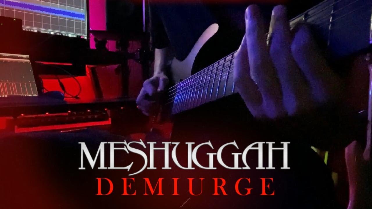 MESHUGGAH - DEMIURGE - [FULL INSTRUMENTAL COVER]