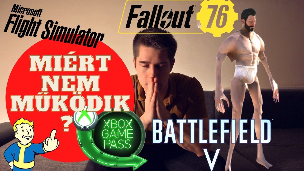 AZ XBOX GAMEPASS KIAKASZTOTT!! (Fallout 76, Battlefield 5, Flight Simulator)