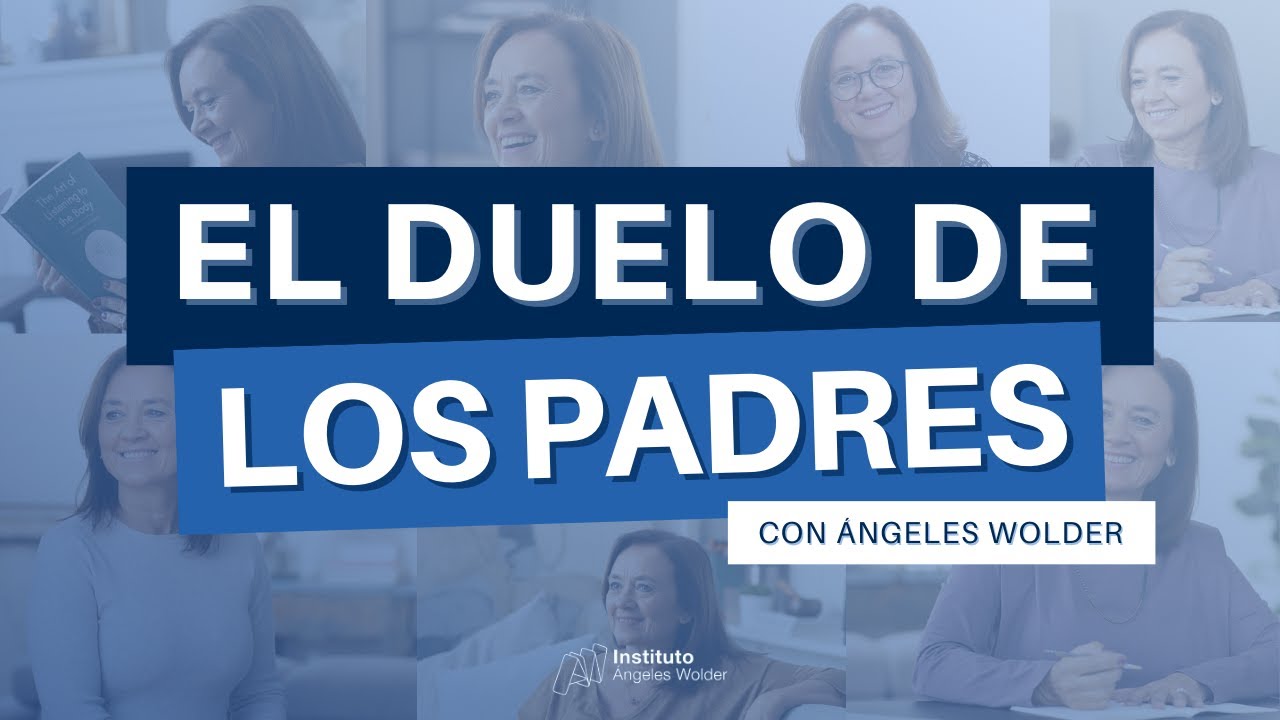 El duelo tras la muerte de nuestros padres - &Aacute;ngeles Wolder