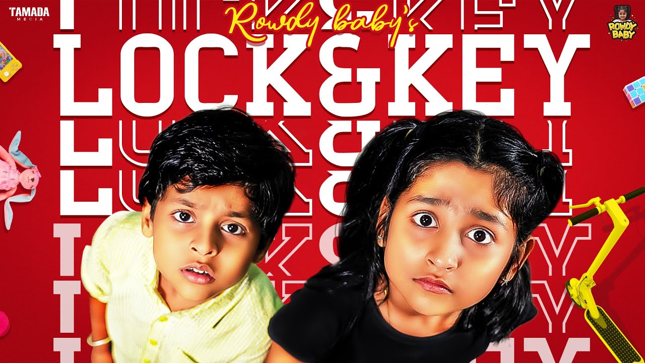 Rowdy baby's Lock And Key | 