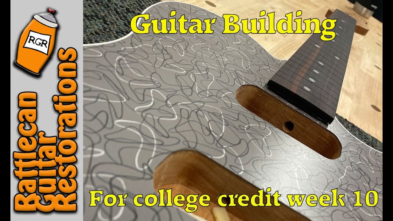 Guitar Manufacturing using STEM Concepts Week 10 | RATTLECAN GUITAR RESTORATIONS by James O&rsquo;Rear