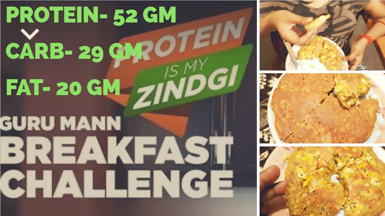 P-52grams/C-29grams/F-20grams- SHILPI SINGH #ProteinIsMyZindagi & #GuruMannChallenge