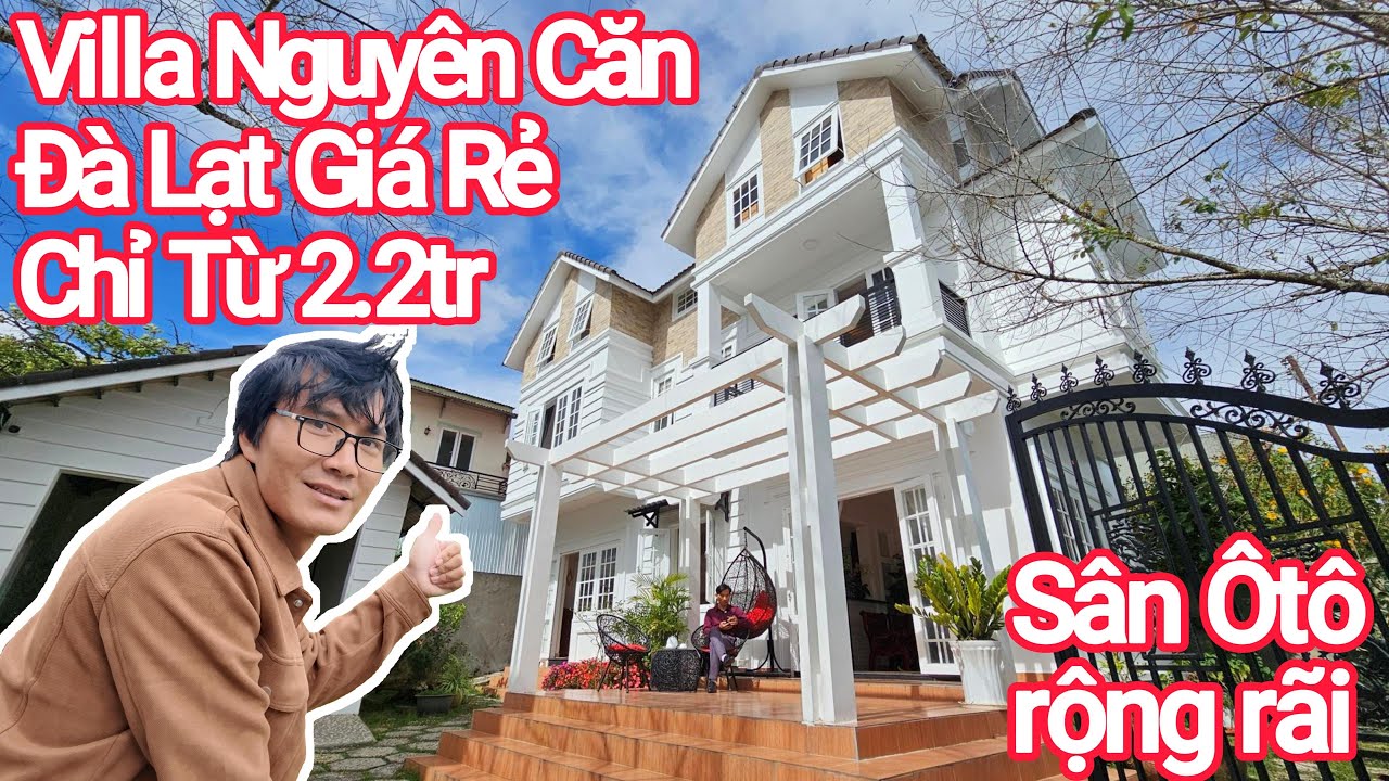 Đà Lạt Villa Nguyên Căn Đẹp Rộng Sân BBQ Ôtô Chỉ Từ 2.2tr