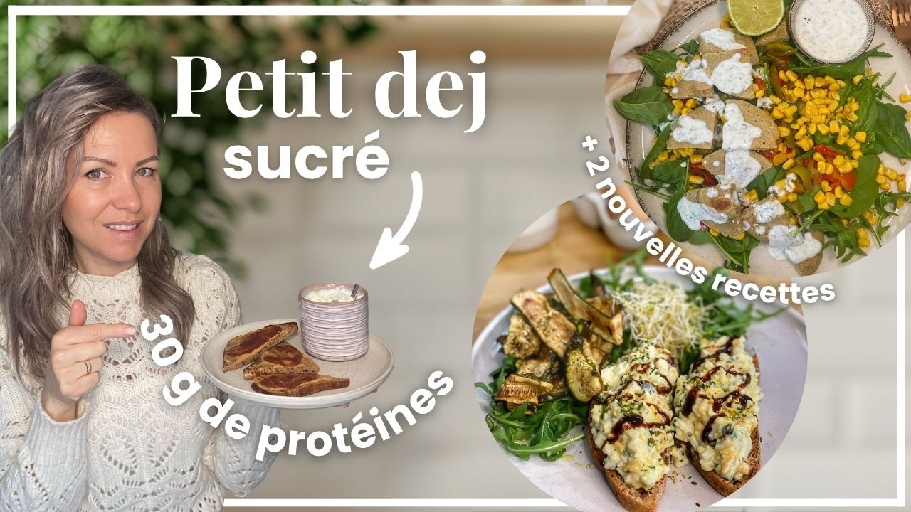 Petit-d&eacute;jeuner SUCR&Eacute; 30g de prot&eacute;ines, retour de courses BIO et nouvelles recettes gourmandes.