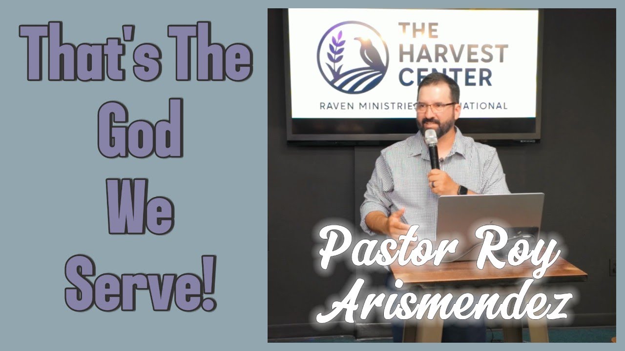 That's The God we serve (Pastor Roy arismendez) Full Sermon