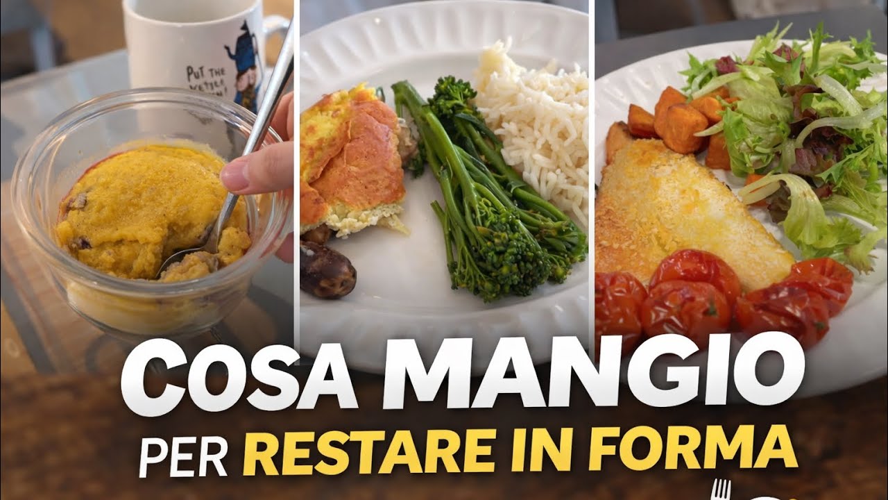 Cosa mangio per stare in forma 🍽️ | Semplice, sano e reale