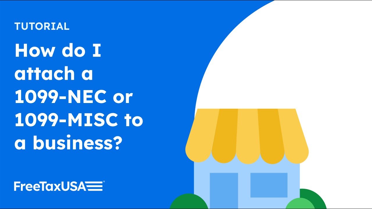 How to attach a 1099-NEC or 1099-MISC to a business on FreeTaxUSA