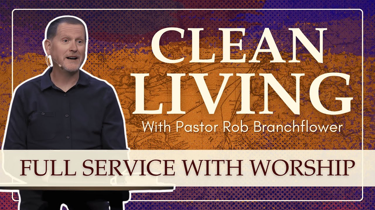 10:45 |  Clean Living | Acts 11:1-18 | Rob Branchflower | 1-18-26