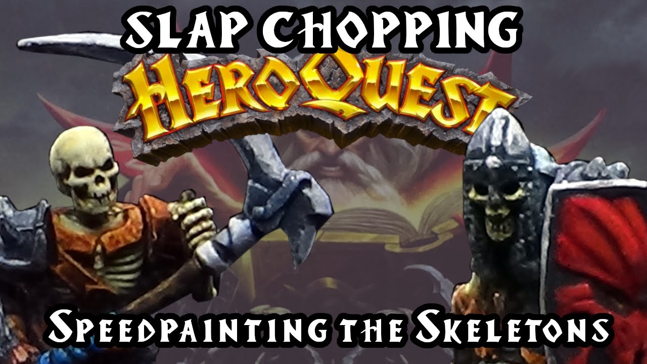 Painting HeroQuest: Episode 6  - SLAP CHOP Speed Painting the Skeletons