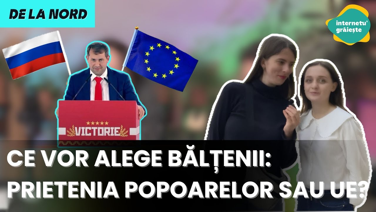 Ce vor alege bălțenii: ,,prietenia popoarelora” sau UE