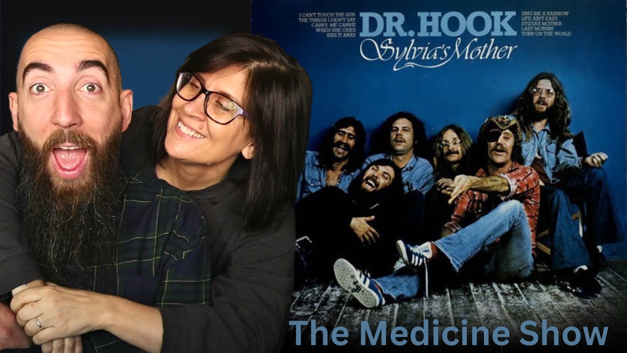 Dr. Hook & The Medicine Show - Sylvia's Mother (REACTION) with my wife