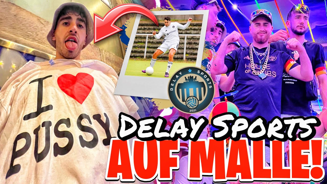 DELAY SPORTS AUFSTIEGSFAHRT NACH MALLORCA!😂👀 FEIERN mit der MANNSCHAFT🍺