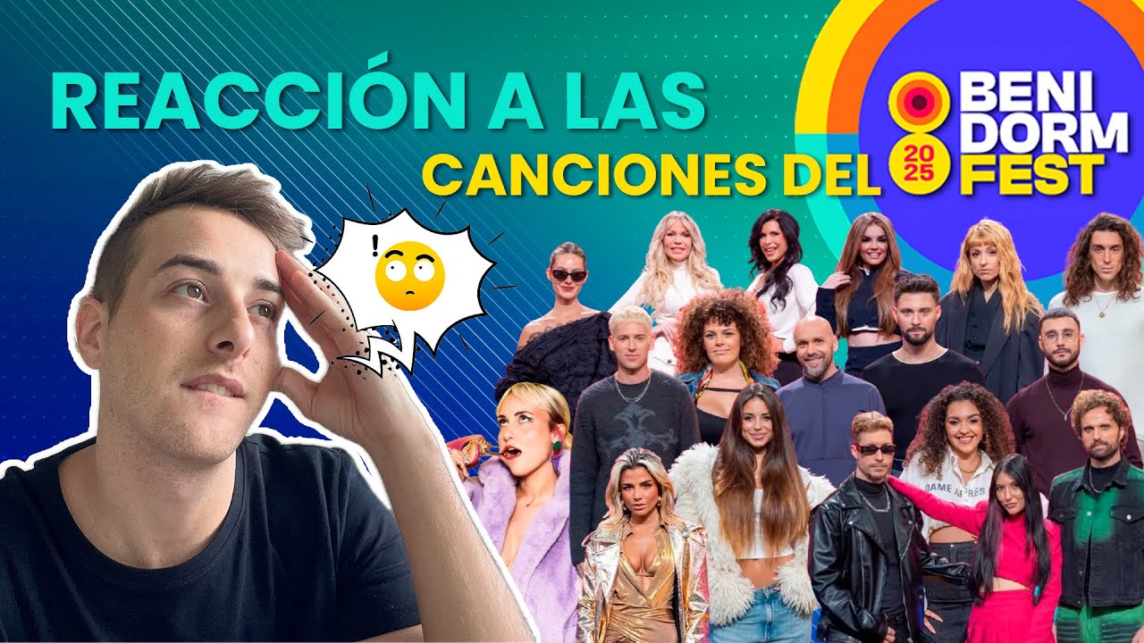 🧐 Reacción y análisis a las canciones del Benidorm Fest 2025 | Luiset
