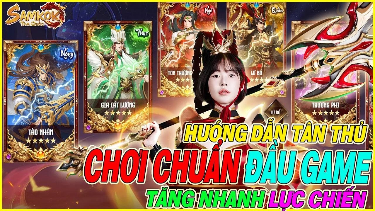 hướng dẫn tân thủ Samkok Tam Quốc - Vplay chơi chuẩn tăng nhanh lực chiến