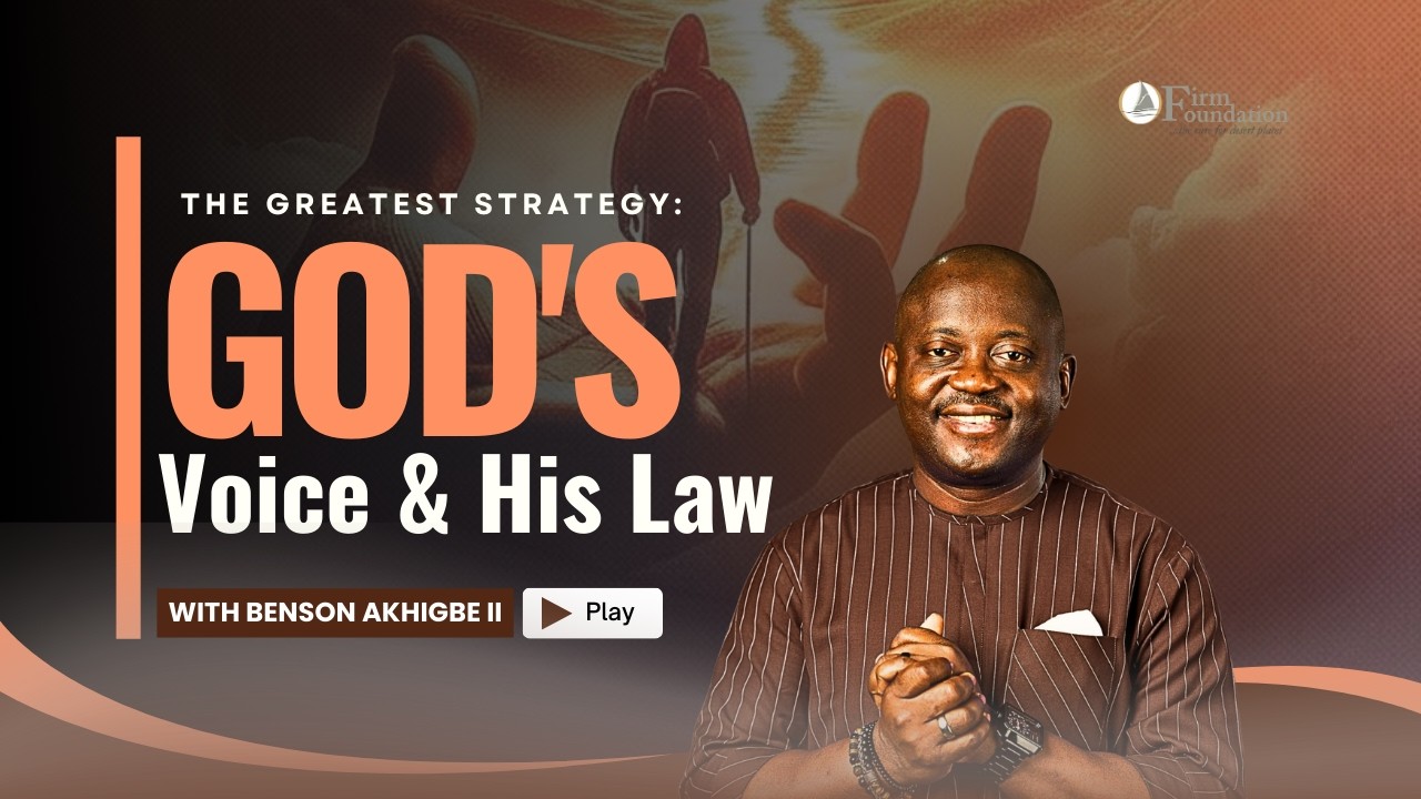 THE GREATEST STRATEGY:  God's Voice AND  His Law 🎯 | Benson Akhigbe II