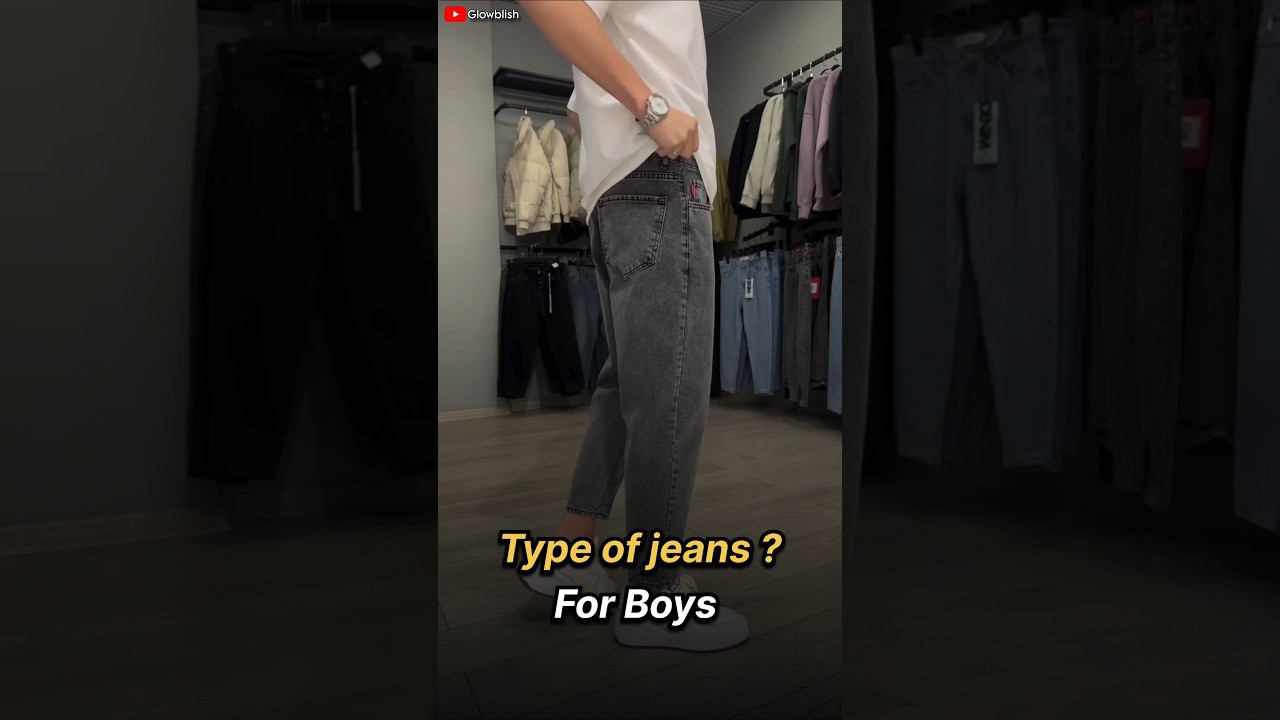 Do you know how many types of jeans। best jeans for Boys। #glowblish #shorts #ytshorts #mensfashion