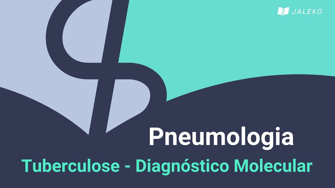 Pneumologia: Tuberculose - Diagnóstico Molecular