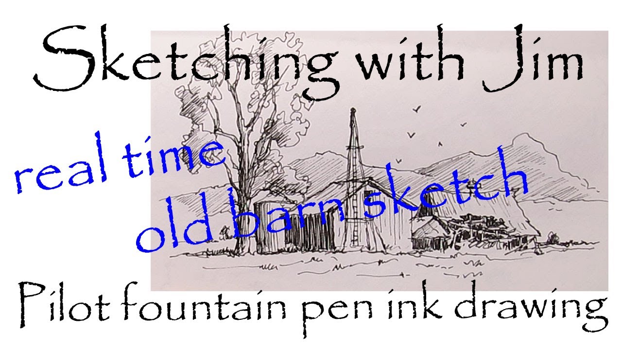 Pilot fountain pen simple sketch of old barns