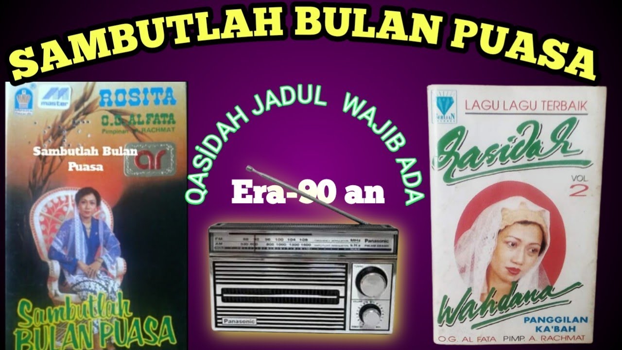 ❗SAMBUTLAH BULAN PUASA❗QASIDAH JADUL SELALU DIPUTAR DI BLN PUASA ERA 90 AN. VOKAL ROSITA. OG. ALFATA
