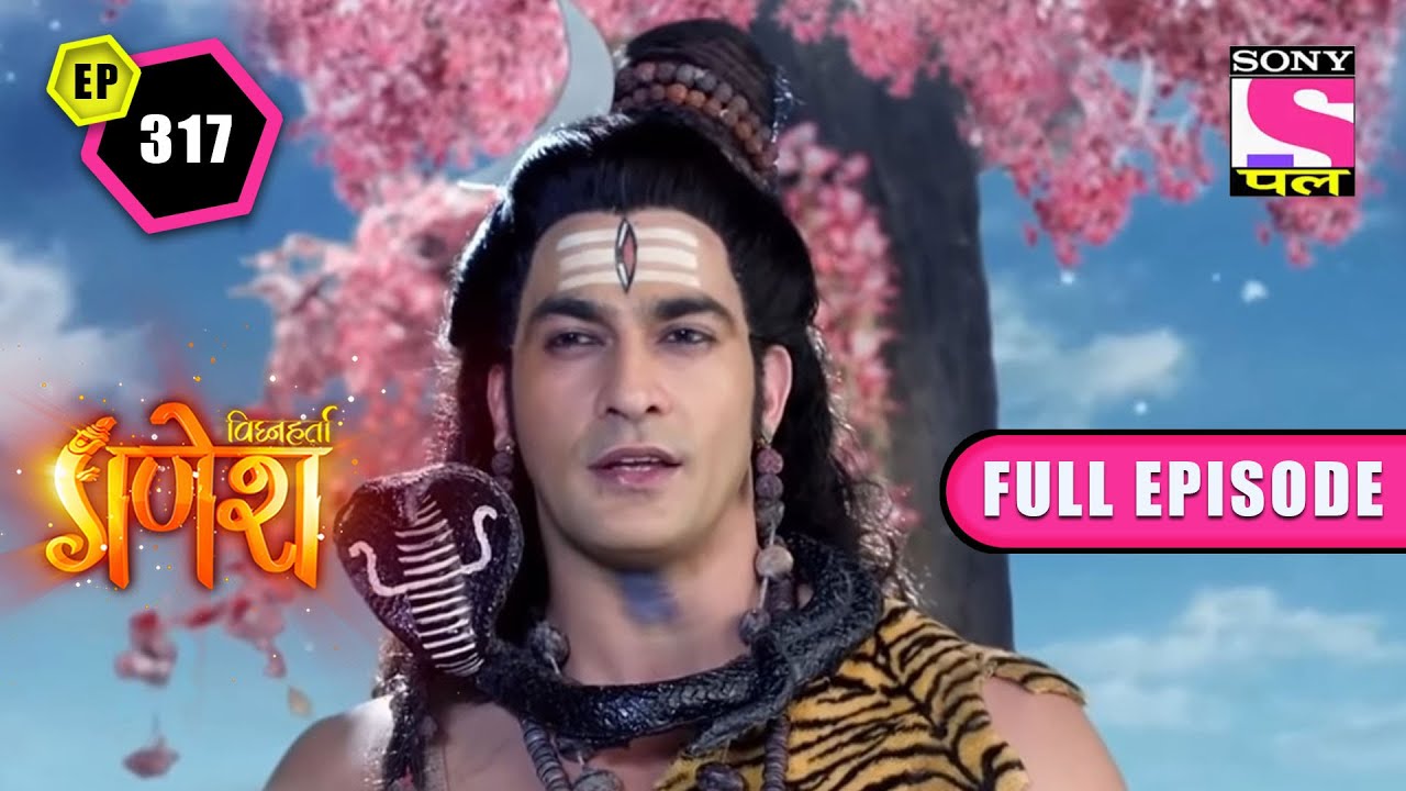Parvati's Test | Vighnaharta Ganesh - Ep 317 | Full Episode | 12 June 2022