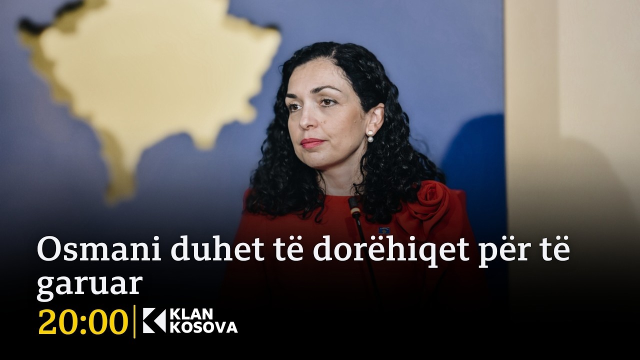 Osmani duhet të dorëhiqet për të garuar - 03.03.2026 - Klan Kosova