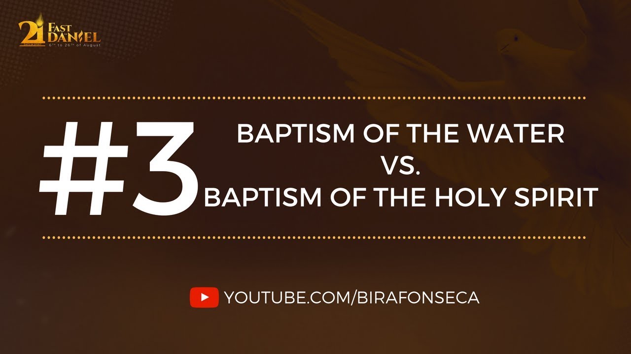 Baptism of the water vs Baptism of the Holy Spirit
