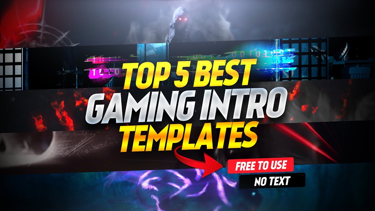 Top 5 Gaming Intro Templates [ Without Text ] | Gaming Intro Template No Text [ Free Download ]