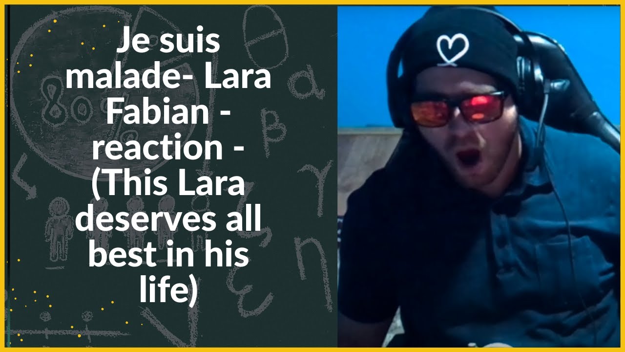 Je suis malade- Lara Fabian -reaction -(This Lara deserves all best in his life)
