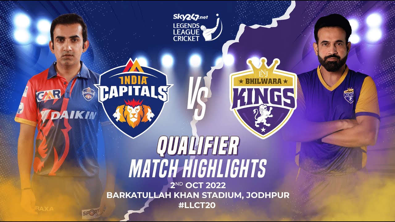 Legends League Cricket | Semi Final | Bhilwara Kings Vs India Capitals | Full Highlights | LLCT20