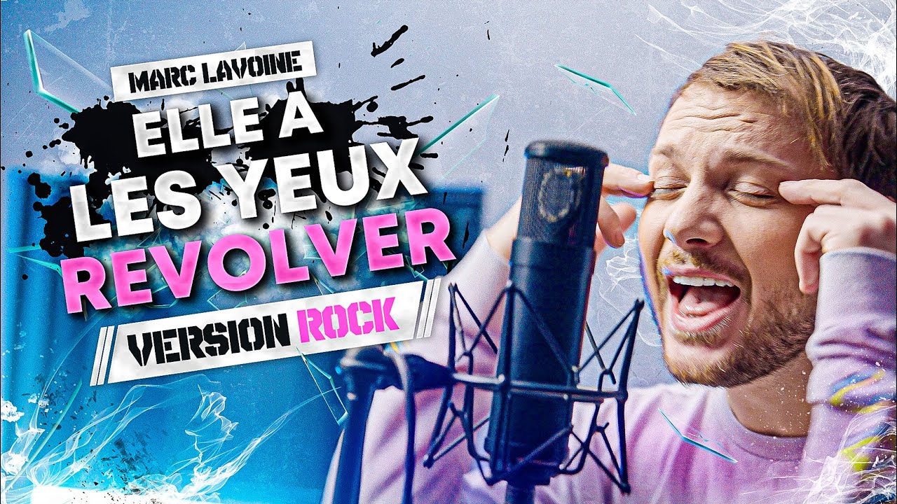 Marc Lavoine - Elle a les yeux revolver (Version Rock par Romain Ughetto)