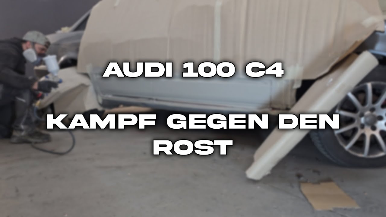 Audi 100 C4 - Der Kampf gegen den Rost | Türen und Türleisten