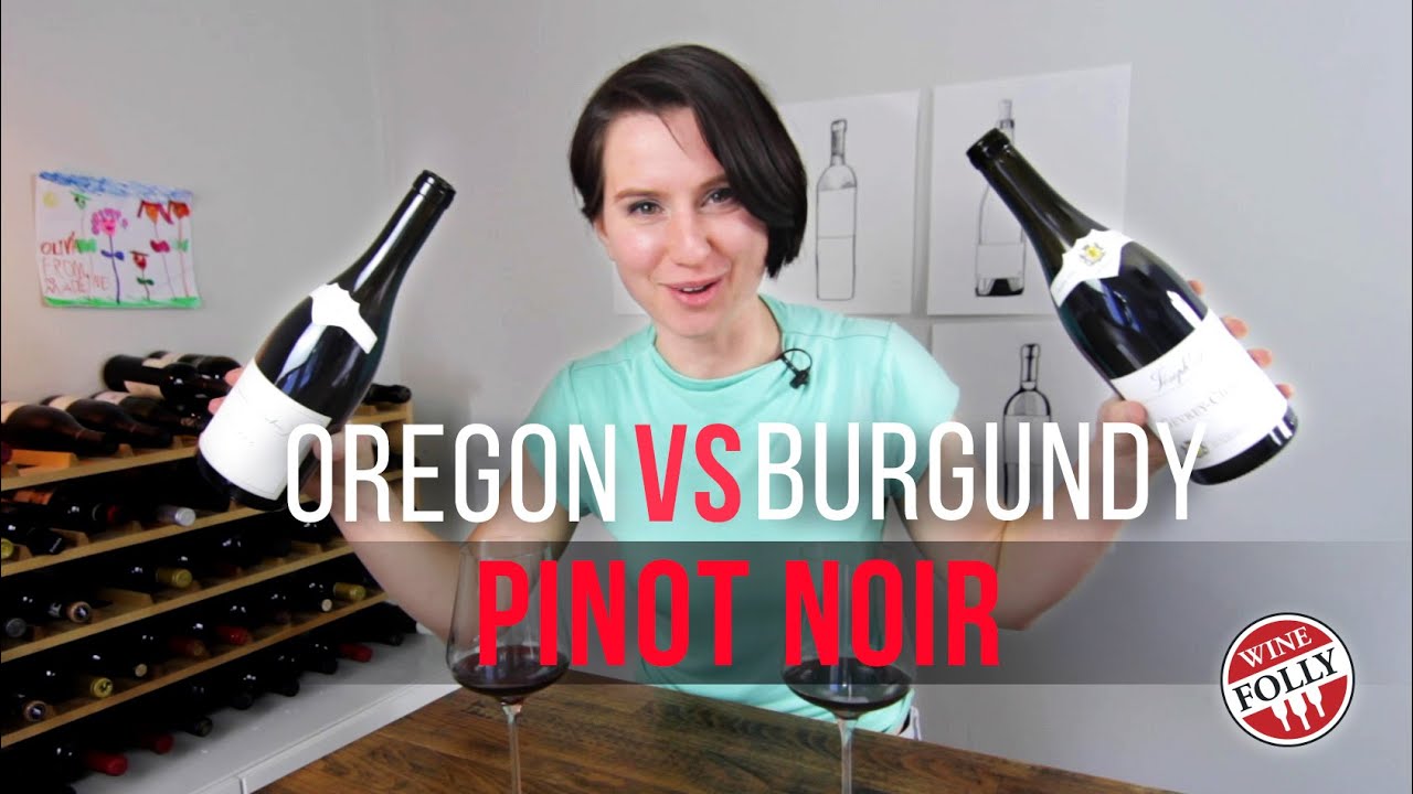 Oregon vs Burgundy Pinot Noir